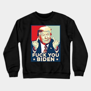 Fuck You Biden Retro Trump pop art Crewneck Sweatshirt